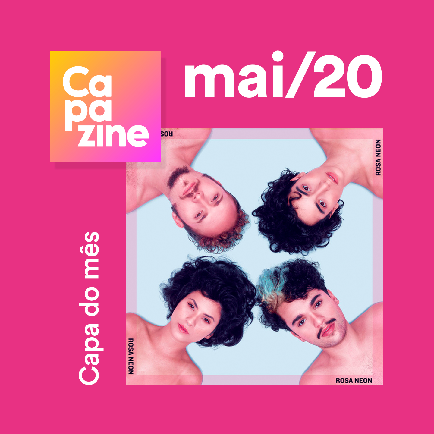 Capa do mês mai/20: Rosa Neon | Rosa Neon