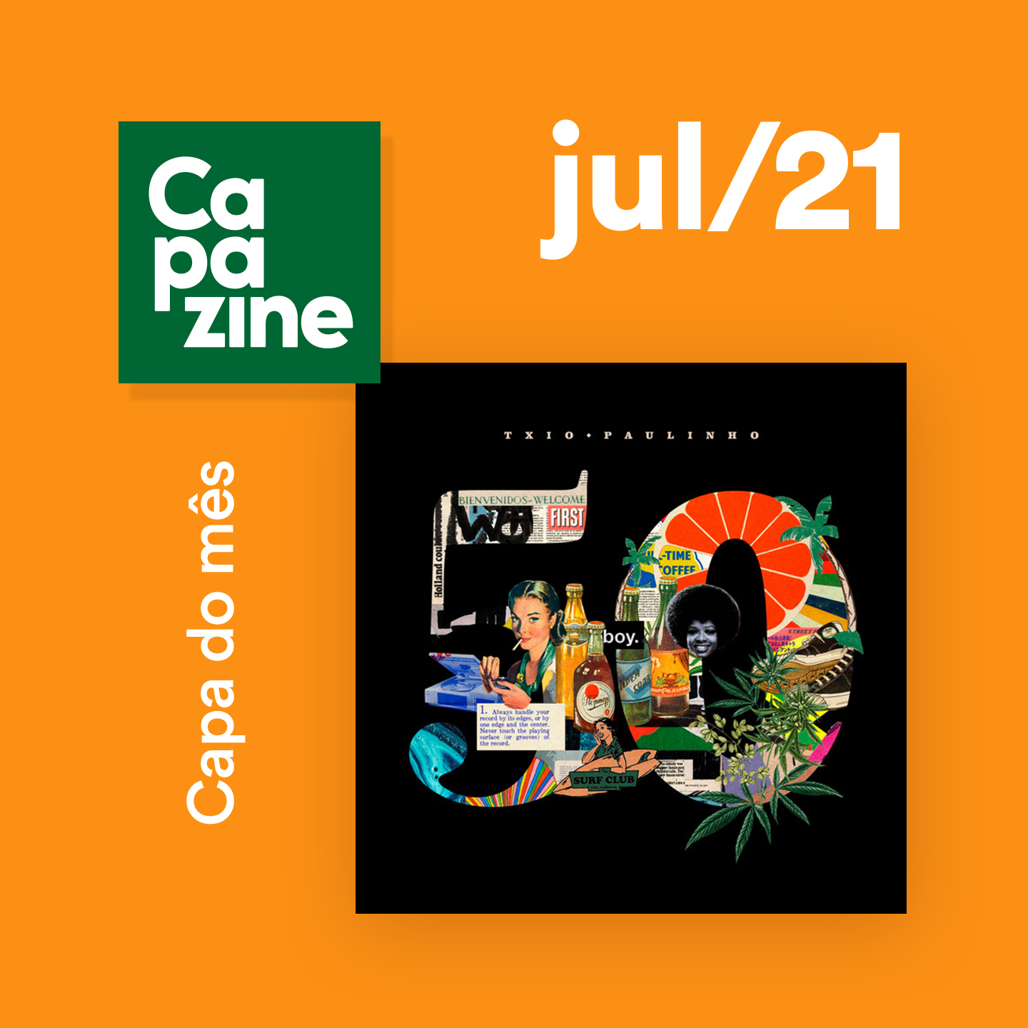 Capa do mês jul/21: 50 | Txio Paulinho