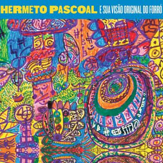 Capa de Hermeto Pascoal e sua visão original do forró | Hermeto Pascoal