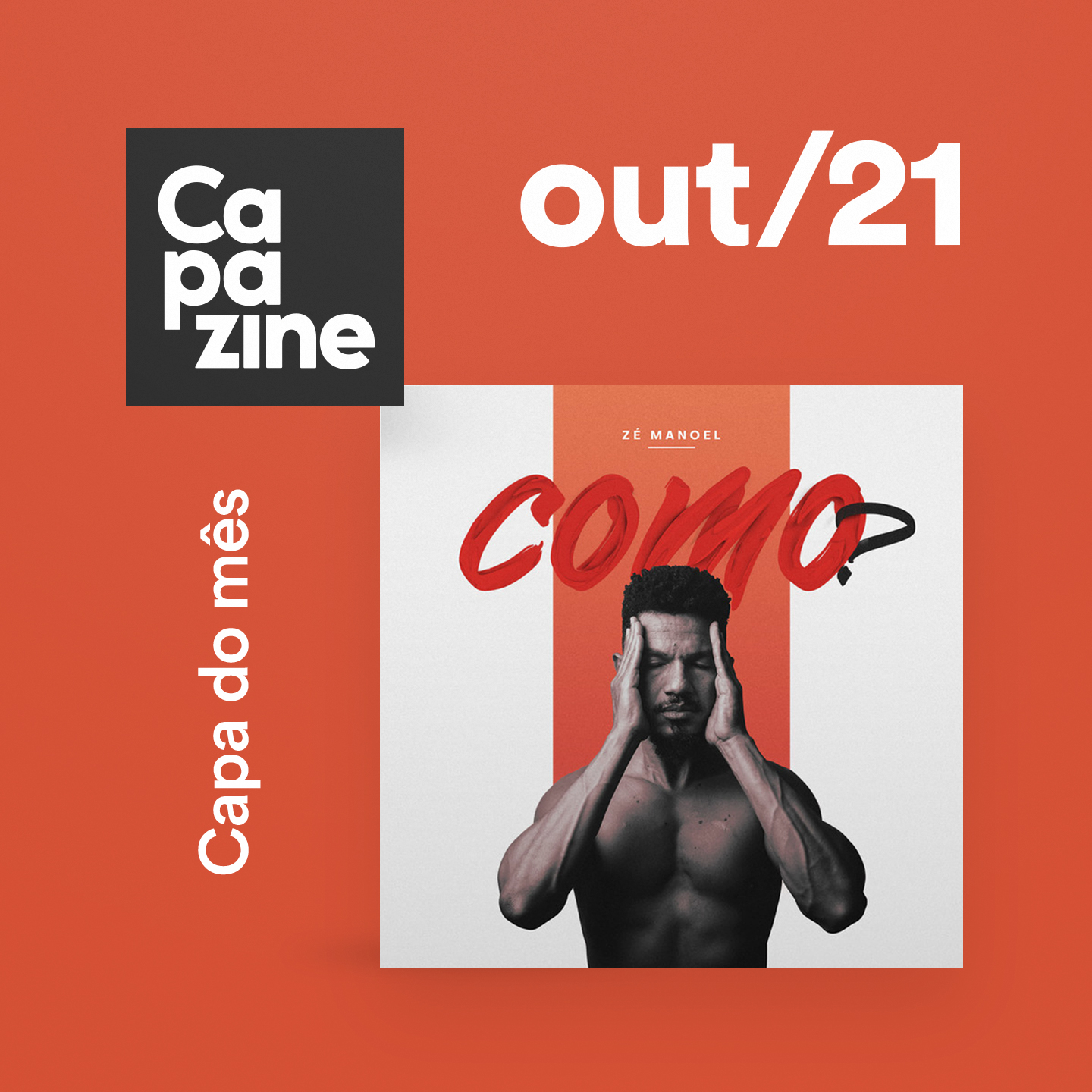 Capa do mês out/21: Como? | Zé Manoel